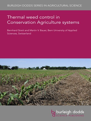 cover image of Thermal weed control in Conservation Agriculture systems